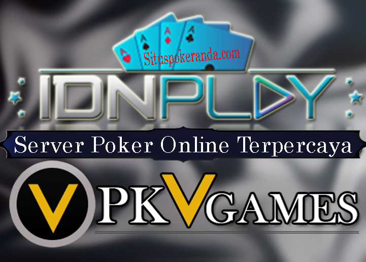 Server Poker Online Terpercaya